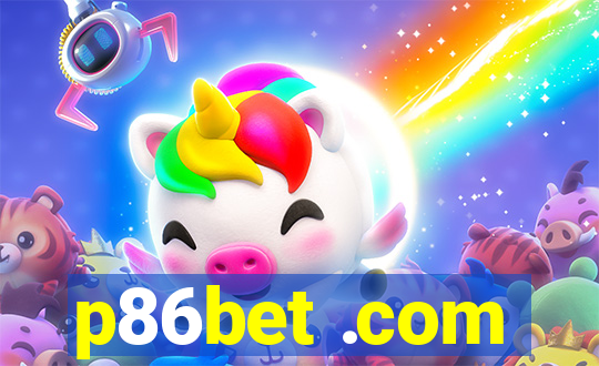 p86bet .com